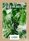 Gutscheine vom Gartencenter Lüske sind immer ein nettes Geschenk